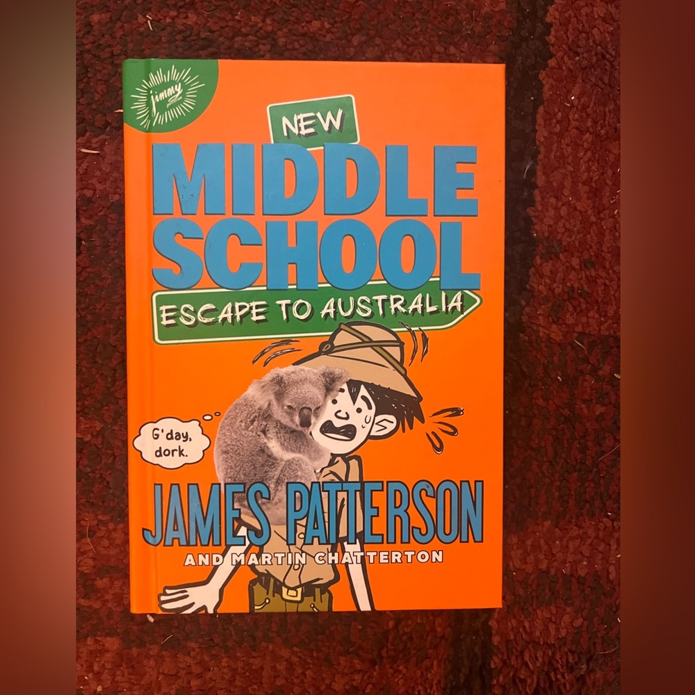 NWT: NEW-Middle School Escape to Australia by James Patterson Book-1